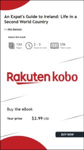 An Expat's Guide to Ireland: Life in a Second World Country on Kobo